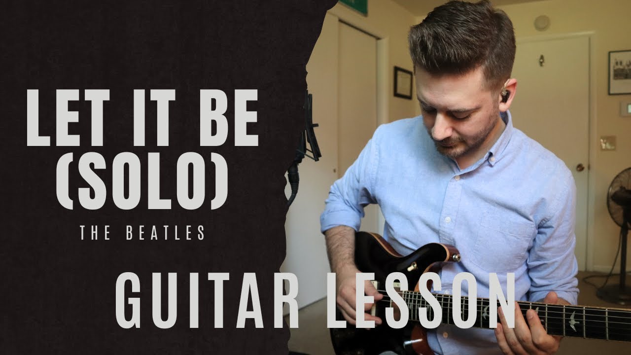 Let it Be - Beatles Guitar Solo Lesson (with TAB)
