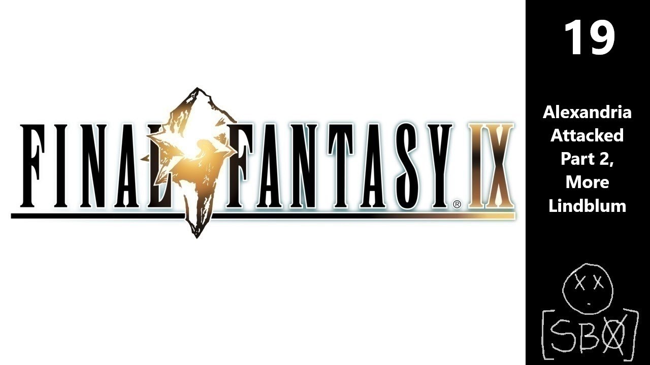 Final Fantasy IX - Part 19 - Alexandria Attacked Part 2, More Lindblum
