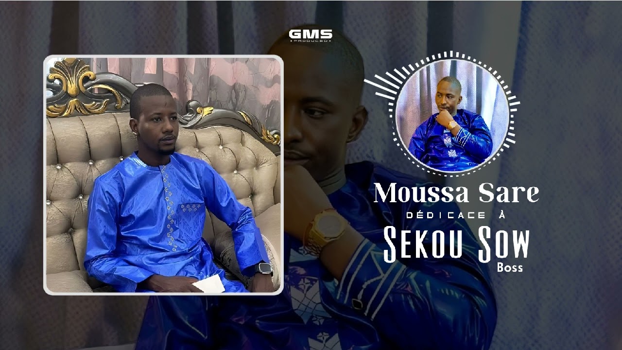 MOUSSA SARRE DÉDICACE__SEKOU SOW (SON OFFICIEL)