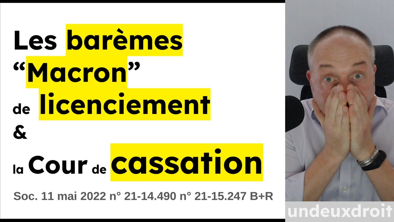 Les barèmes Macron de licenciement et la Cour de cassation