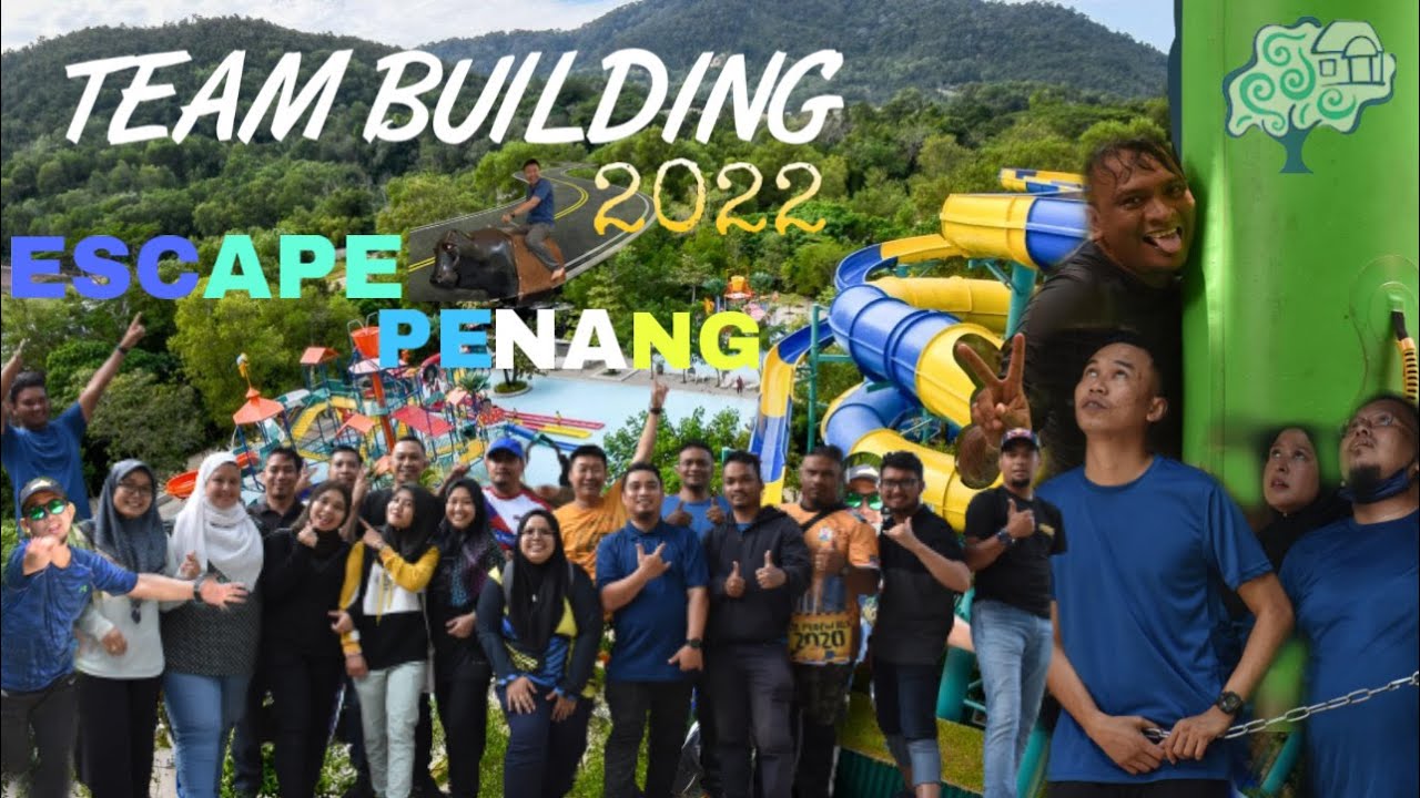 ESCAPE PENANG | TEAM BUILDING | WET & DRY | PENANG | MALAYSIA