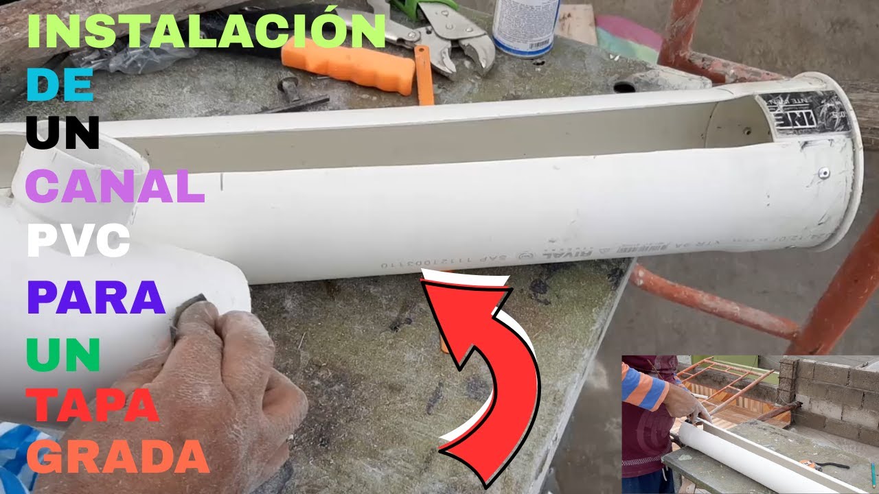 Cómo instalar un canal PVC en un techo de un tapa grada.