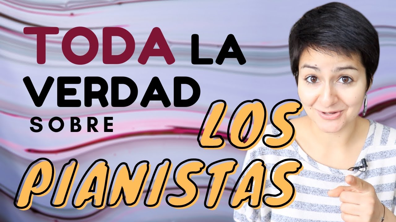 ¿Cómo son los pianistas? ⎟ TODO lo que no te han dicho sobre LOS PIANISTAS