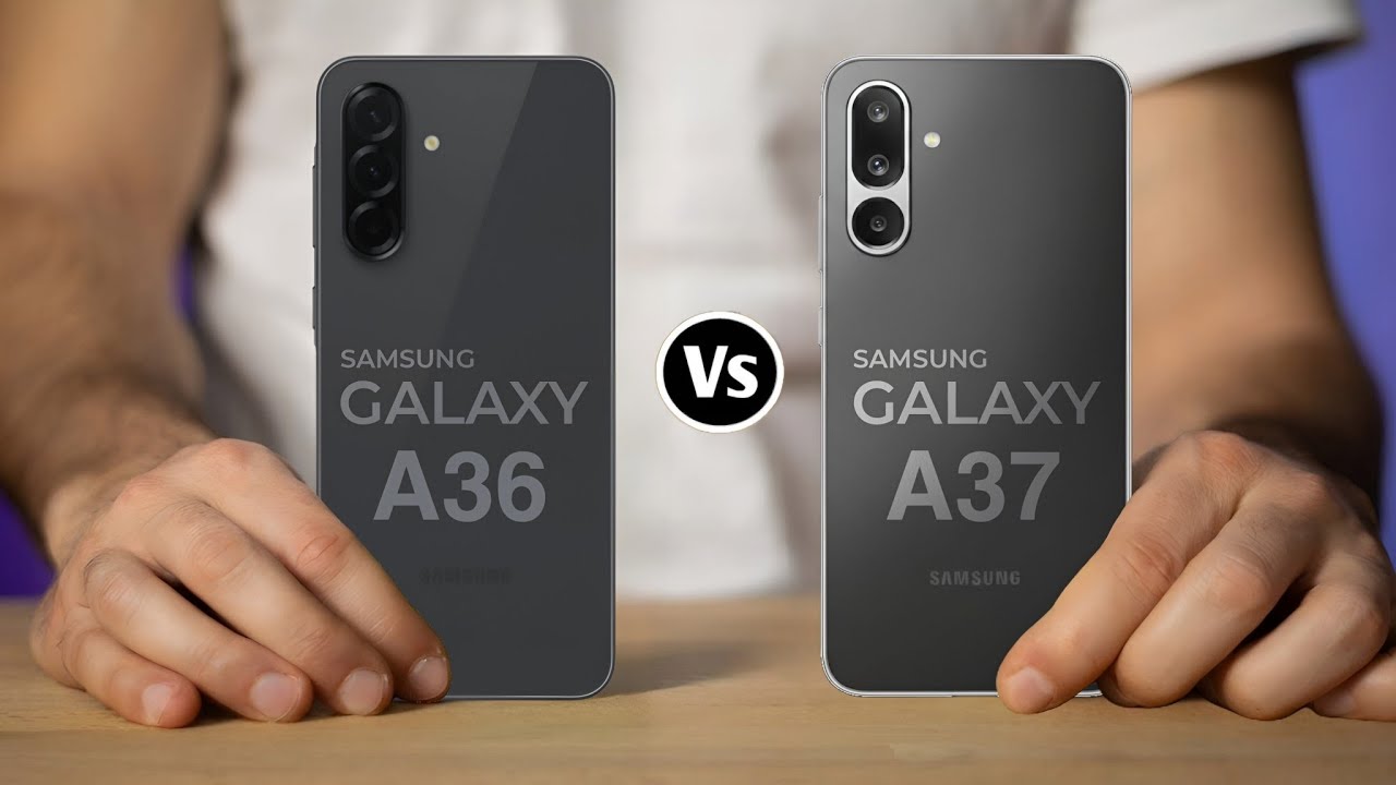 Samsung Galaxy A36 5G Vs Samsung Galaxy A37 5G
