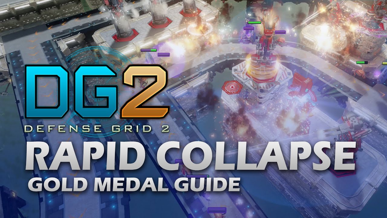 #6 RAPID COLLAPSE Gold Medal - Defense Grid 2