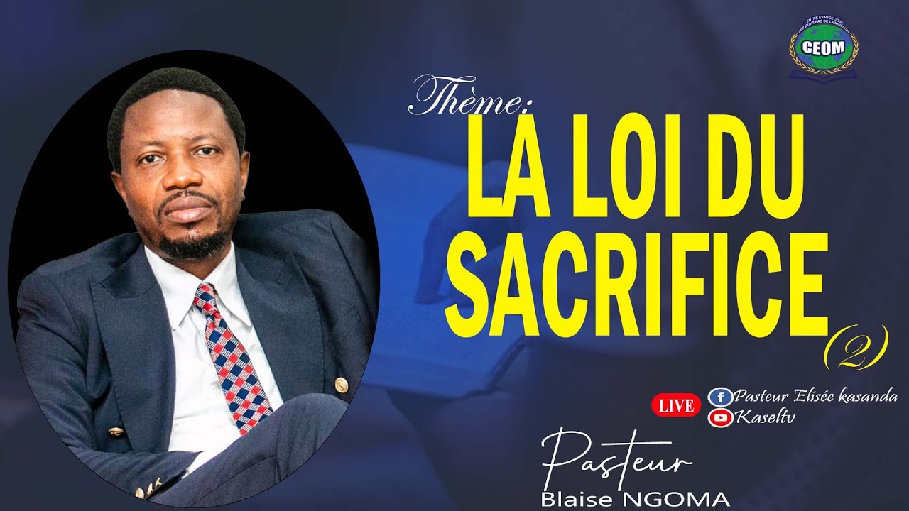 LA LOI DU SACRIFICE 2 / Pasteur BLAISE NGOMA