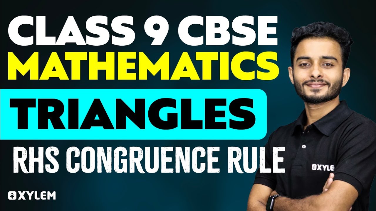 Class 9 CBSE Maths | Triangles - RHS CONGRUENCE RULE  | Xylem Class 9 CBSE