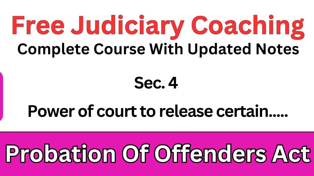 Probation Of Offenders Act Section 4 | Power of court to release certain offenders | By Vijandra Sir