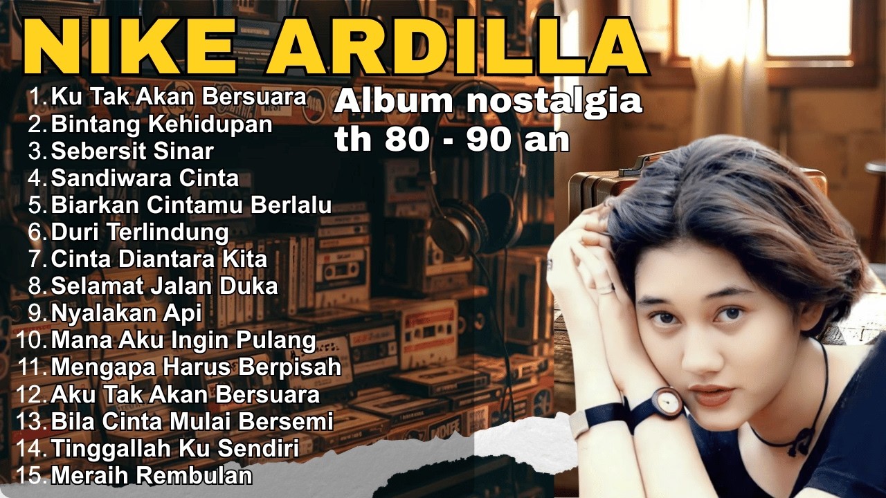 Nike Ardila full album the best [Lagu lagu Nostalgia Bintang kehidupan, Seberkas Sinar, Suara Hati]