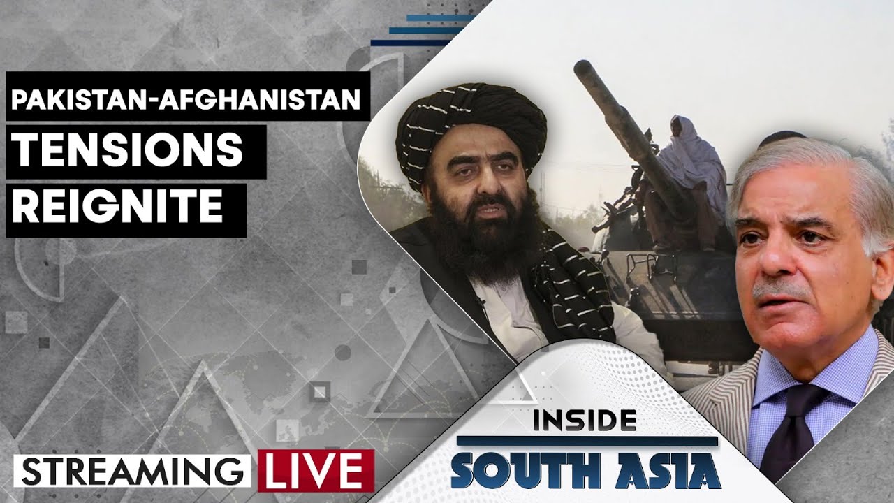 Pakistan-Afghanistan: Tensions Between Pakistan and Afghanistan Flare Up | Inside South Asia LIVE