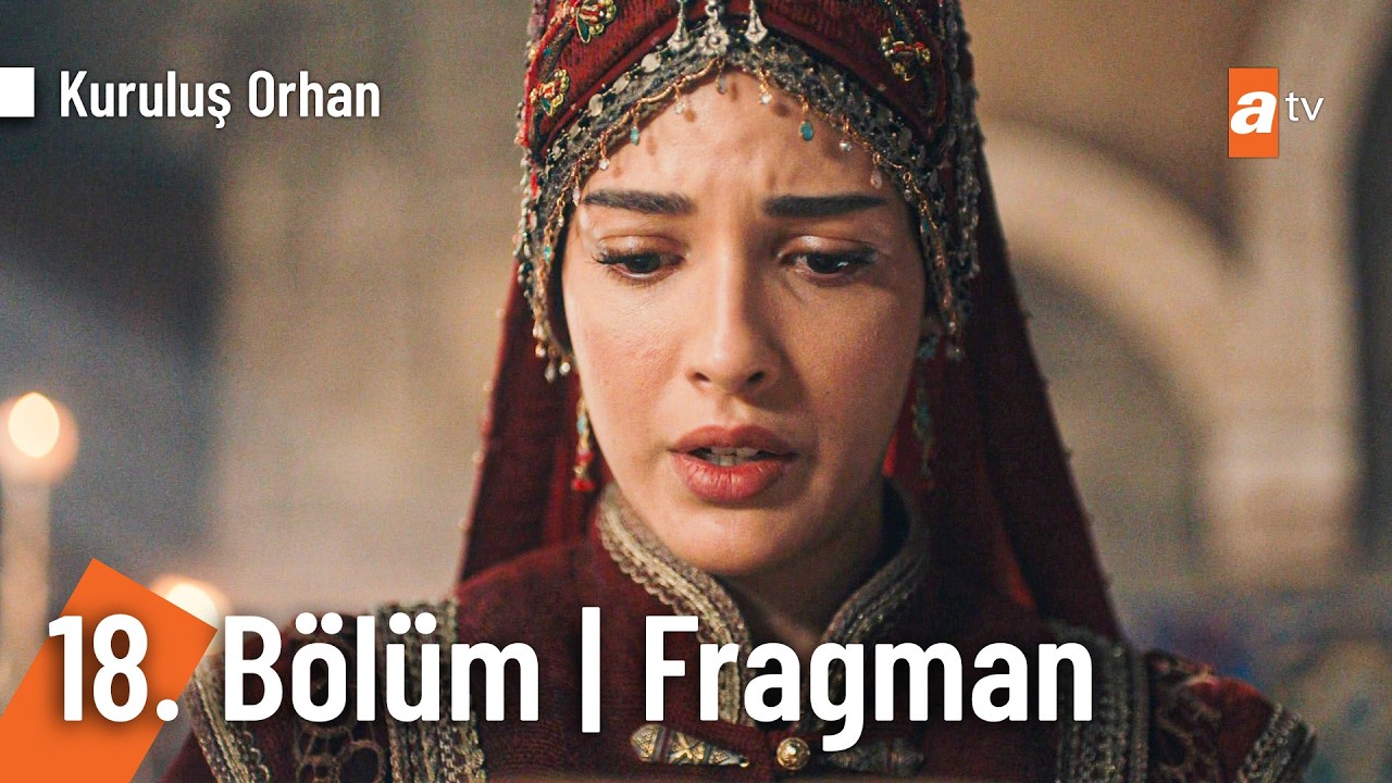 Kuruluş Orhan 18. Bölüm Fragman | 