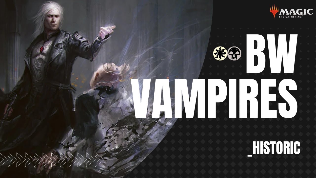 💀☀️ HISTORIC | BW VAMPIRES | HISTORIC EVENT FARMING [MTG ARENA]