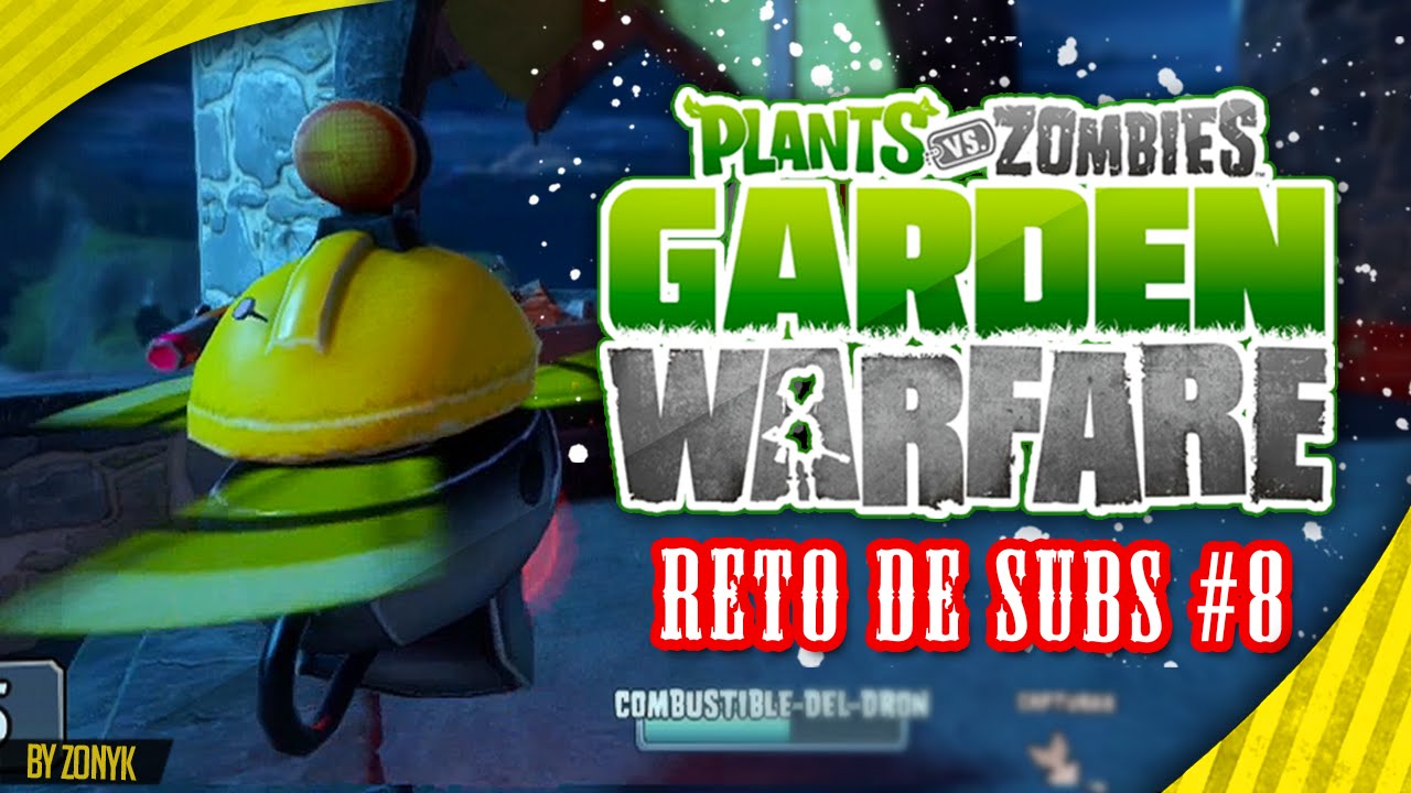 ¡Solo Drón Zombot de Ingeniero! - RETO DE SUBS #8 (PvZ Garden Warfare)
