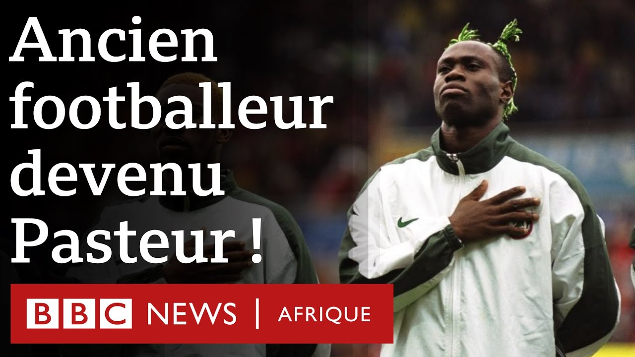 Taribo West, le footballeur devenu pasteur + Entretien avec Guy Roux, ex-entraîneur d'Auxerre