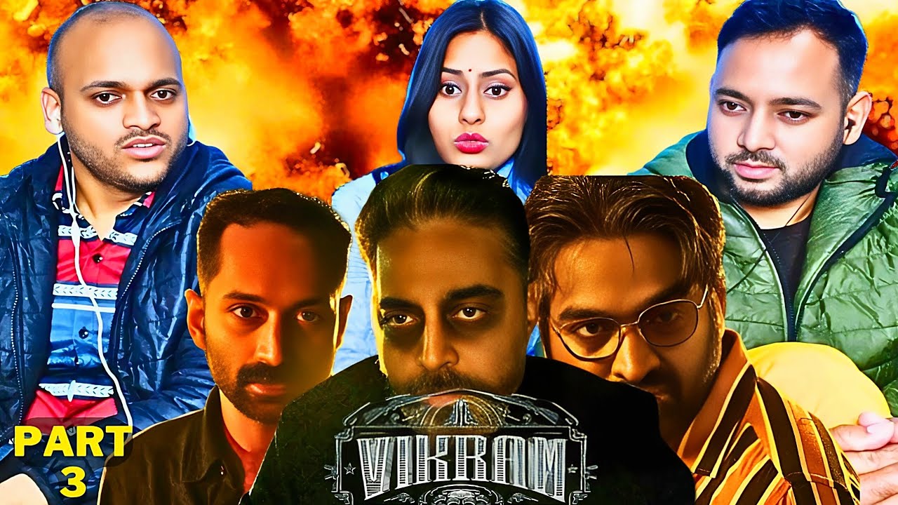 VIKRAM - Movie Reaction Part 3 | Kamal Haasan |Vijay Sethupathi, Fahadh | Lokesh |Anirudh