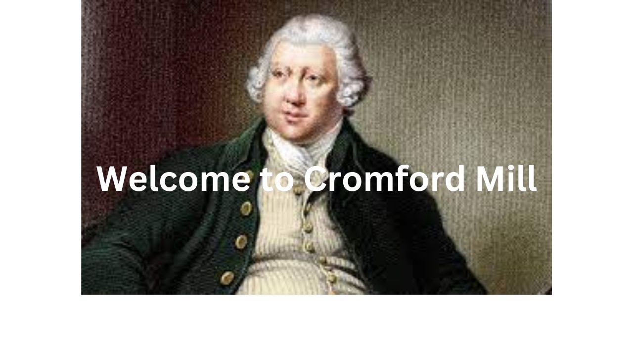 Cromford Mill, Derbyshire, water wheel, cotton making machines, buildings