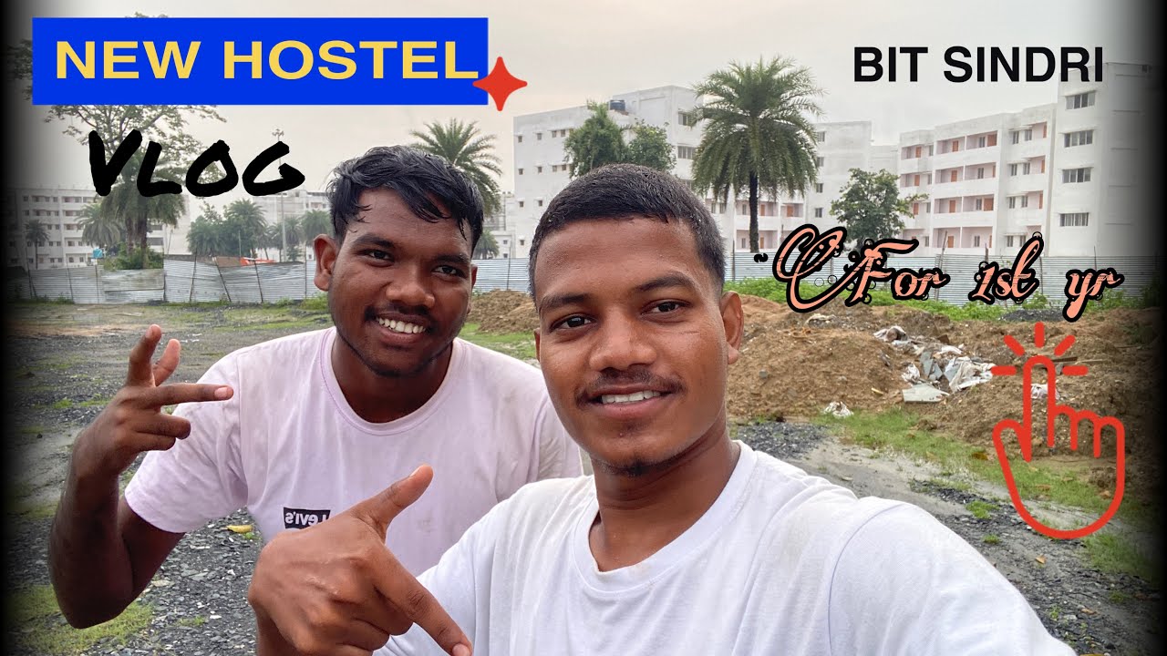 New hostel for 1st year bit Sindri…!💕✨ 