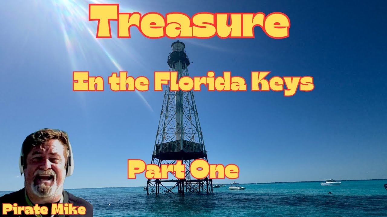 Search for Treasure in the Florida Keys Part 1