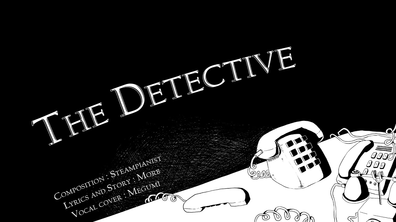 【Megumi】The detective (cover)