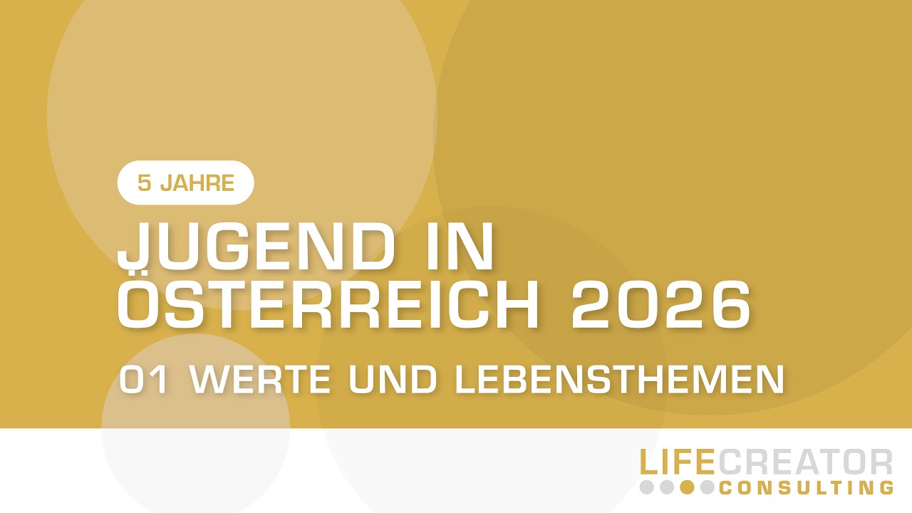 Jugend in Österreich 2026 - Werte und Lebensthemen
