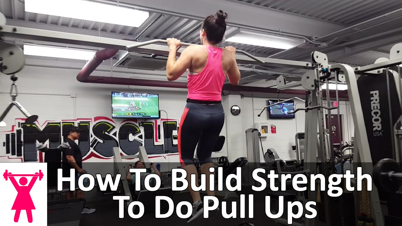 How To Build Strength For Pull Ups