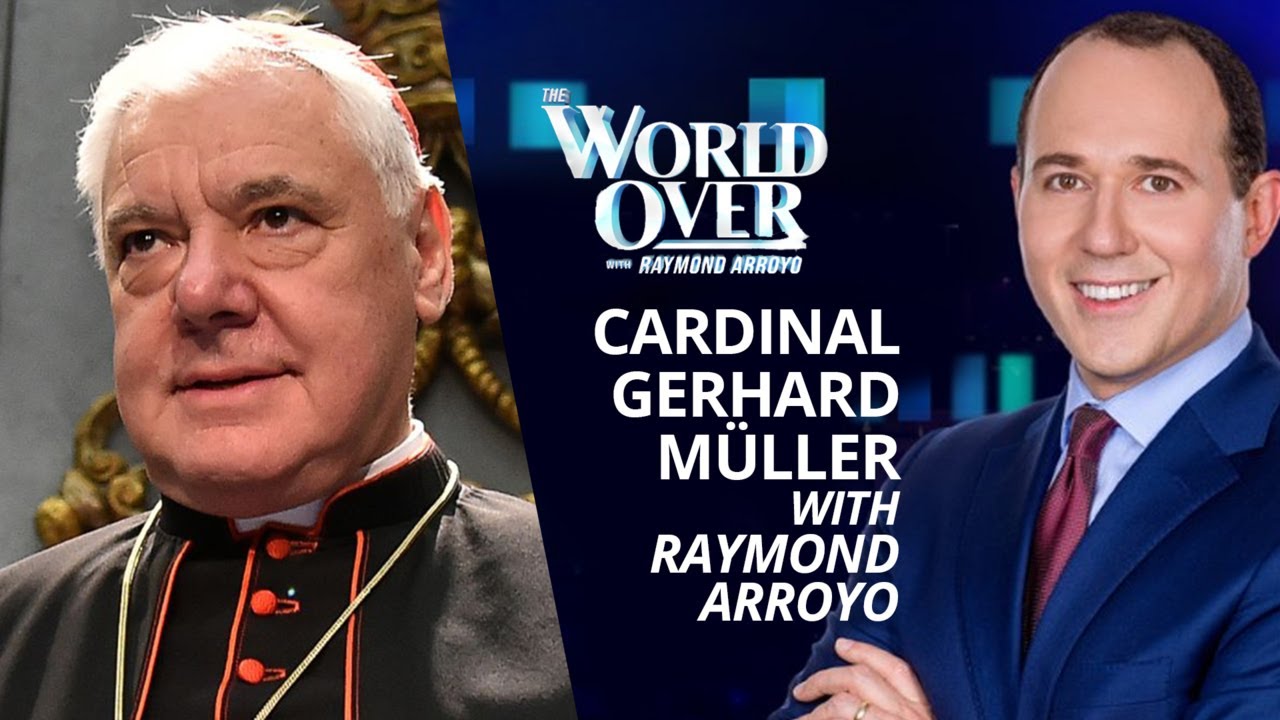 The World Over October 21, 2021 | SYNODALITY!: Cardinal Gerhard Muller with Raymond Arroyo
