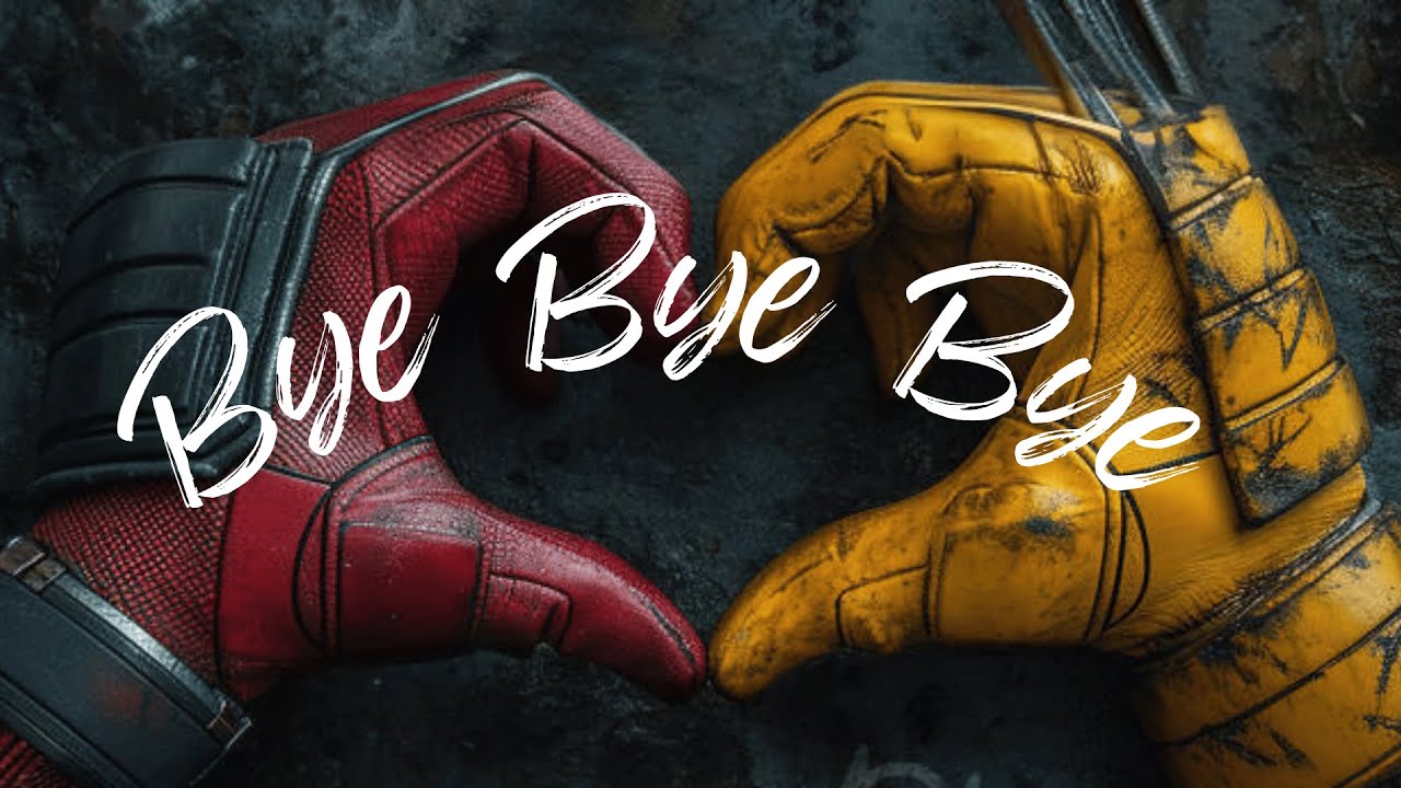 Bye Bye Bye (Lyric) || Deadpool 3 Fan Song | Original Lyrics and Music