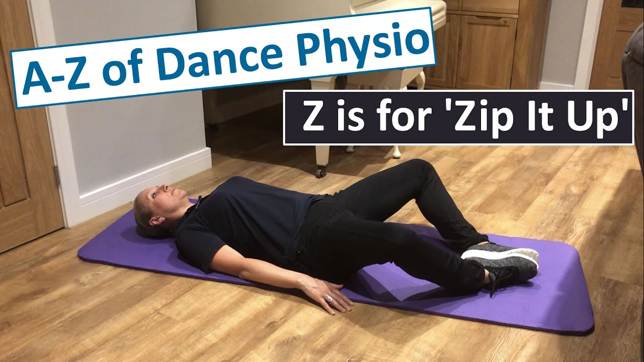 Z is for Zip It Up - A to Z of Dance Physio