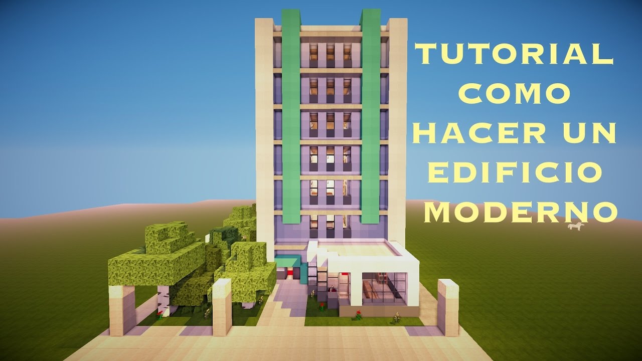 TUTORIAL COMO HACER UN EDIFICIO MODERNO EN MINECRAFT