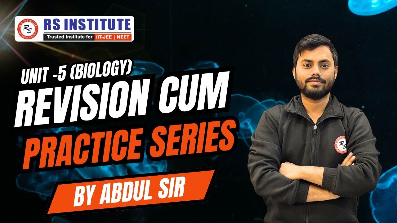 NEET 2025 || Biology Revision cum question practice series || Unit-5 || BEST NEET COACHING IN KANPUR