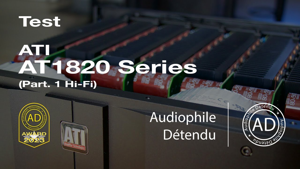 🇺🇸 ATI AT1820 series,  des MONSTRES de puissance en Hi Fi !