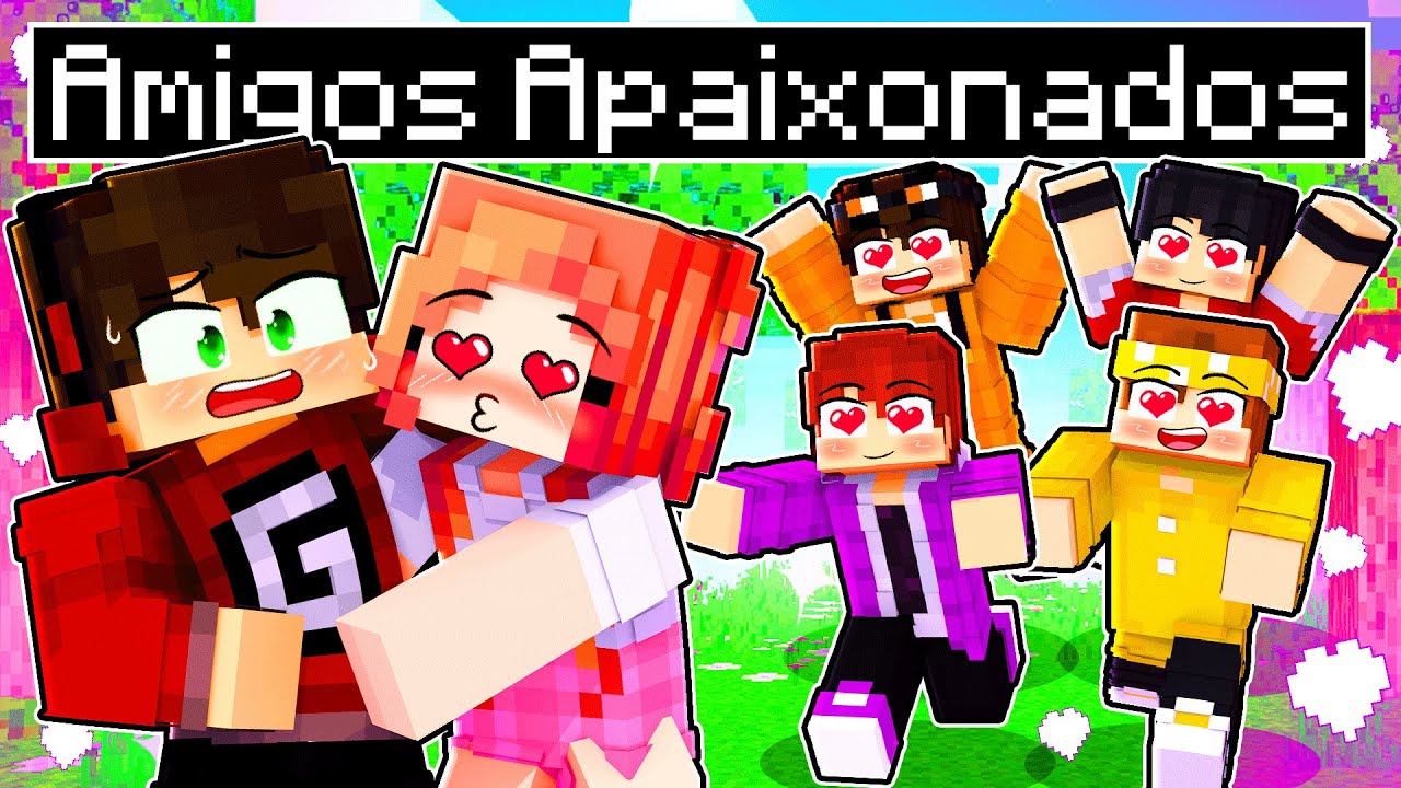 TODOS os MEUS AMIGOS SE APAIXONARAM por MIM no Minecraft!