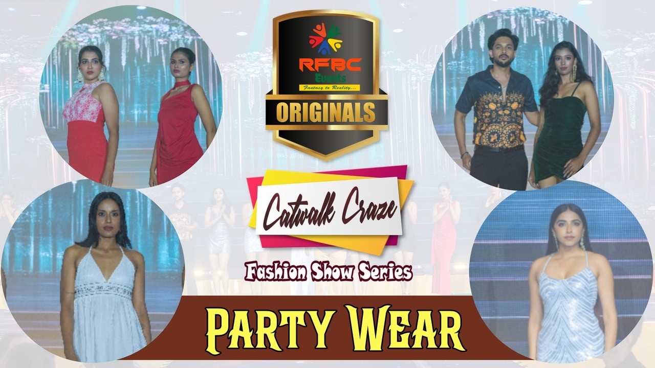 CATWALK CRAZE - Fashion show series | PARTY WEAR #rfbcevents #partywear #fashion #indiafashion