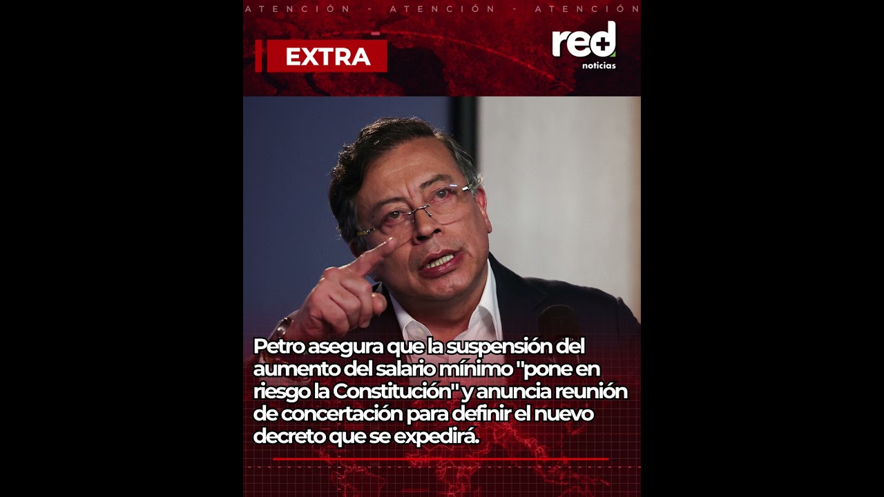 Petro asegur&oacute; que la suspensi&oacute;n del aumento del salario m&iacute;nimo pone en riesgo la Constituci&oacute;n