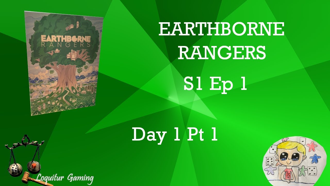 Ep 1 - Earthborne Rangers Campaign 1 Day 1 Pt1