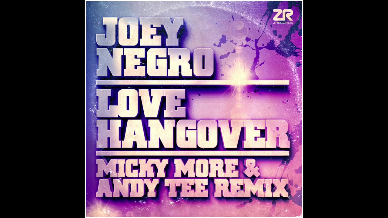Joey Negro - Love Hangover (Micky More & Andy Tee Groove Culture Blend)