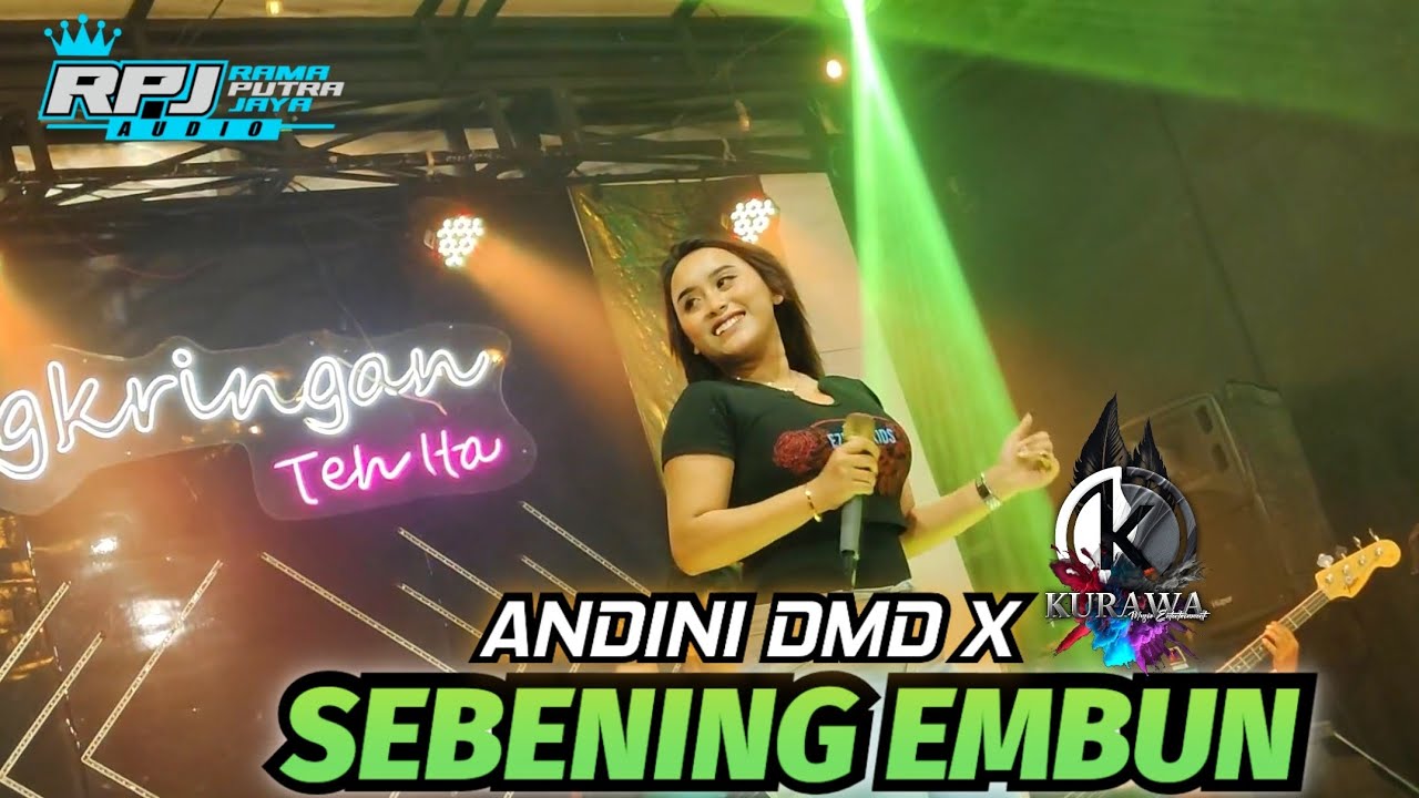SEBENING EMBUN - ANDINI DMD X KURAWA ENTERTAINMENT - ANGKRINGAN TEH ITA