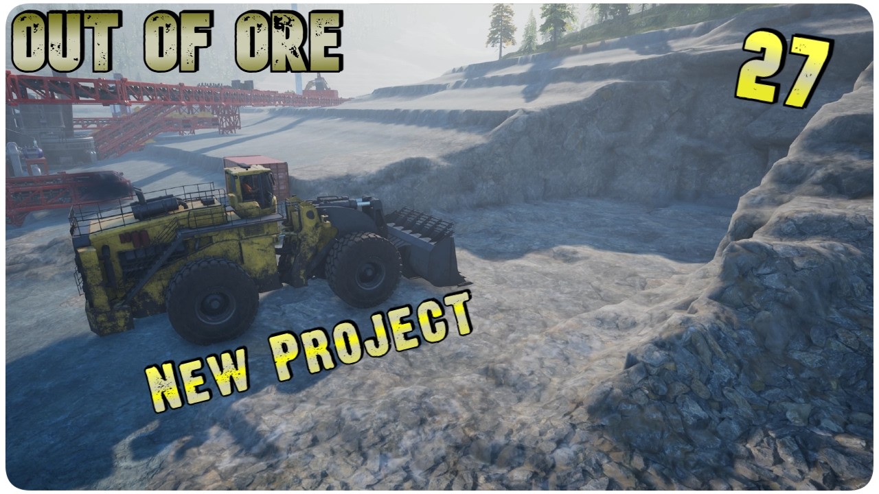 Starting a New Project | Ep 27 | Out of Ore