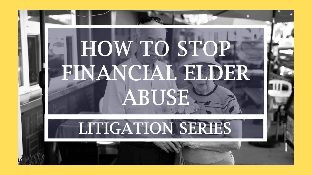 How to Stop Financial Elder Abuse