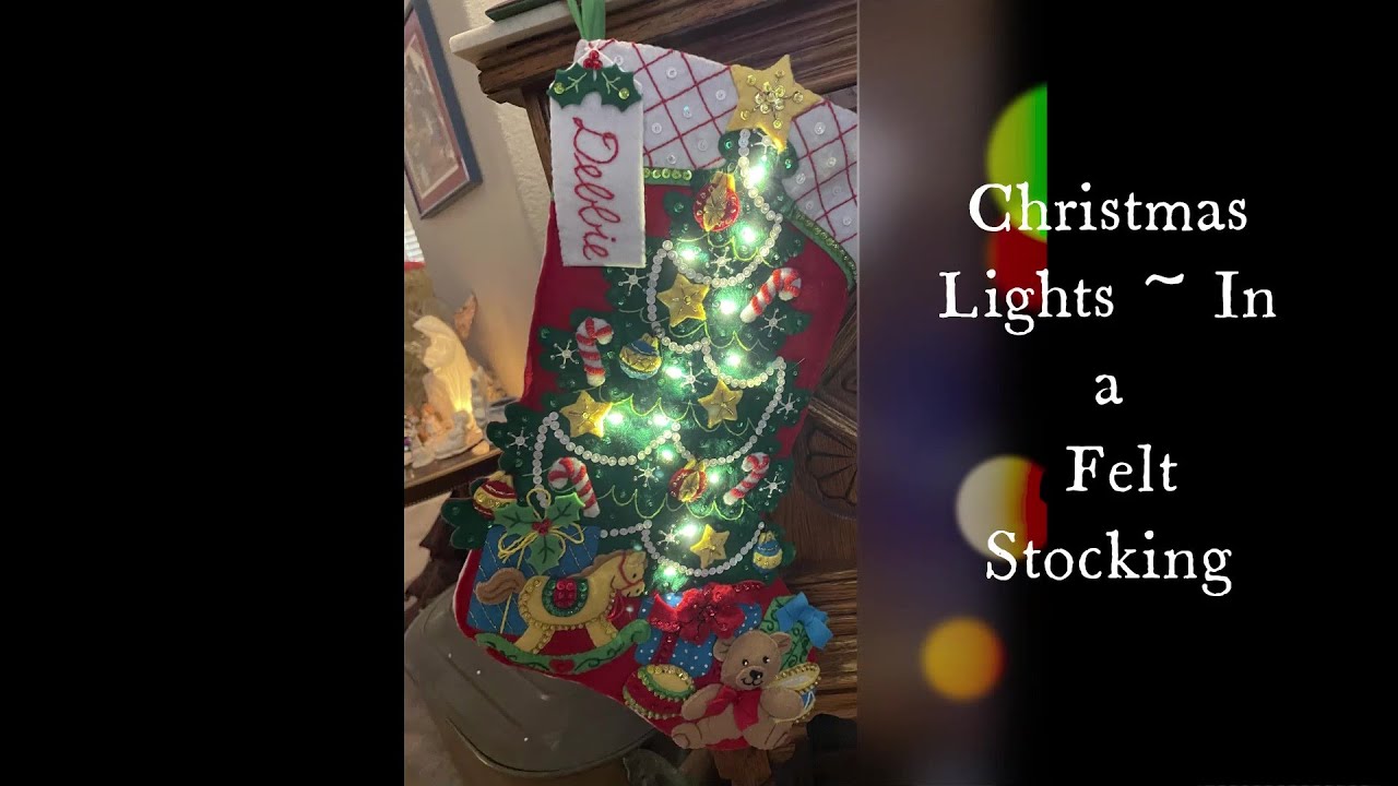 Christmas Lights ~ In a Felt Stocking!  How to Insert Lights into a Felt Stocking.