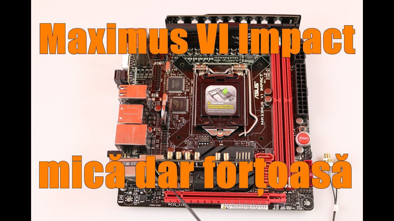Asus Maximus VI Impact - prezentare generală