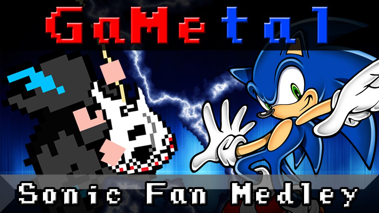 Sonic Fan Medley - GaMetal
