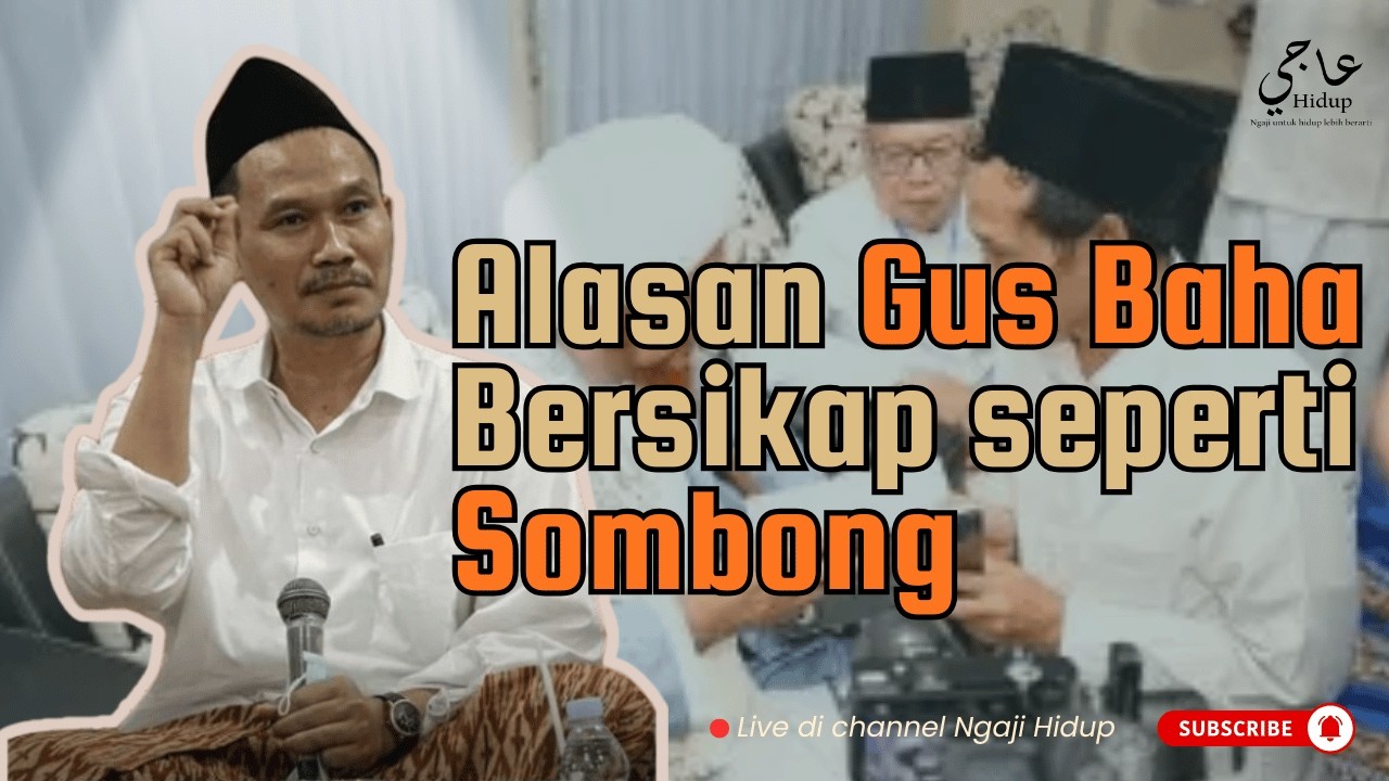 Alasan Gus Baha memilih tampak seperti Sombong - NgajiHidup123 #gusbaha