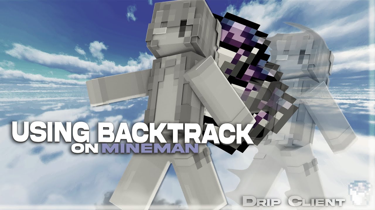 BACKTRACK WITH DRIP CLIENT ON M1NEMEN