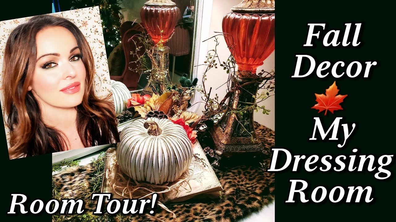 Fall Décor- My Dressing Room Tour #falldecor #roommakeover