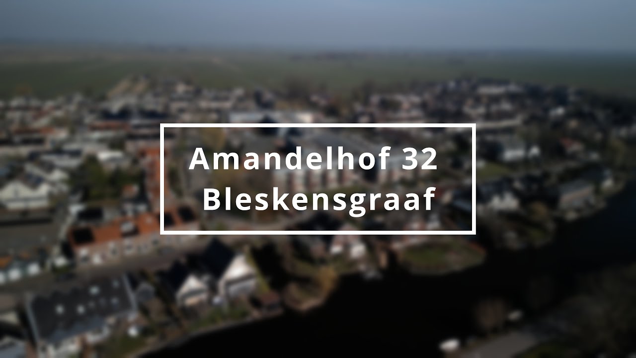 Amandelhof 32 Bleskensgraaf | Verkoop video woning | Makelaardij Kooyman
