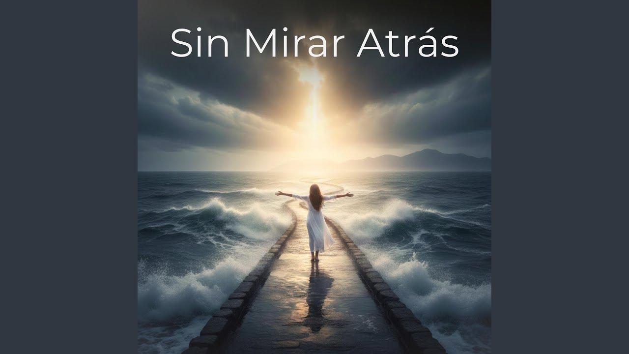 Sin Mirar Atras