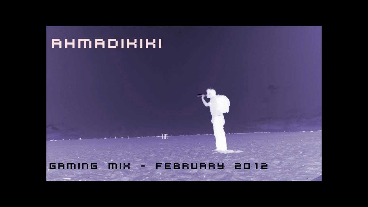 ahmadikiki - Gaming Mix 2012