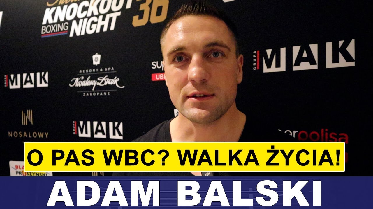 BALSKI O PAS WBC? TO WALKA ŻYCIA!