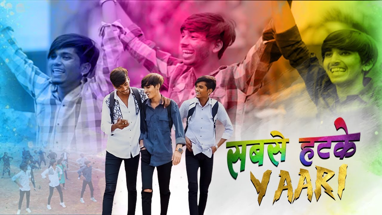 सबसे हटके Yaari - Official Song | Dosti Song | Yash Karande | Abhishek Singh | Abhijeet Vishwakarma